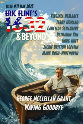 Eric Flint's 1632 & Beyond Issue #11 Paperback  April 30, 2025